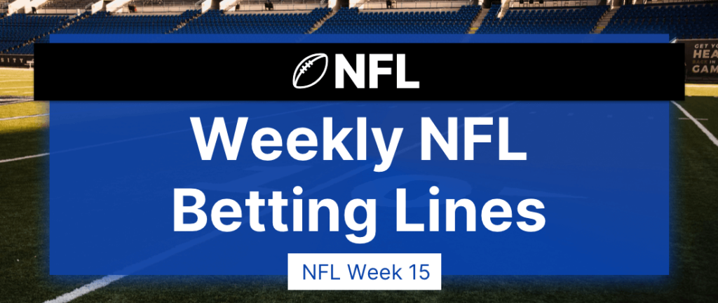 NFL Betting Lines Week 15