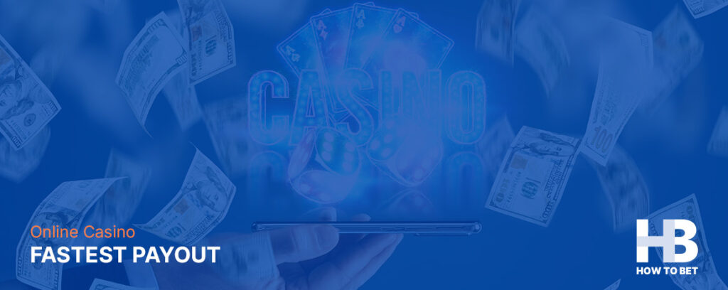 Have a look at our Fastest Payout online casino index and select accordingly