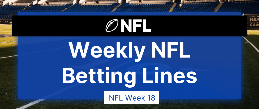 NFL Week 18 Betting Lines, Live Odds Comparisons At US Sportsbooks