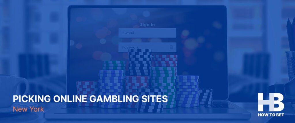 Learn how to pick the best online gambling NY site or app for your needs