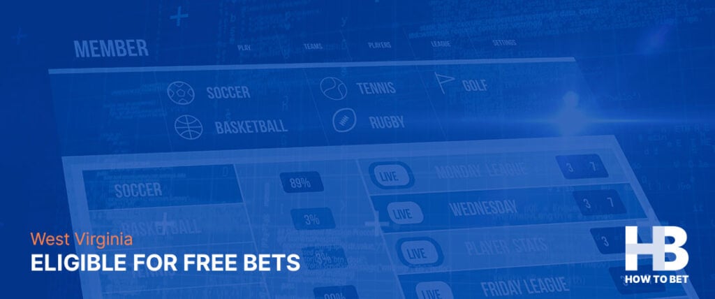 See who is eligible for free WV bets and bonuses