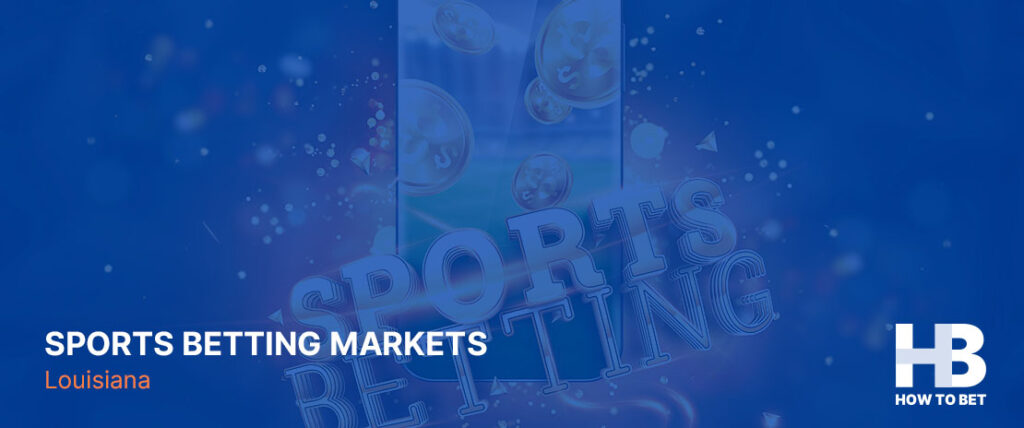 See the betting markets of respected online sports betting Louisiana operators