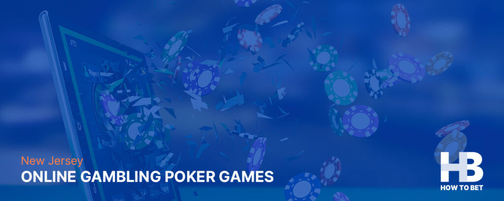 See what poker games you can play online in New Jersey
