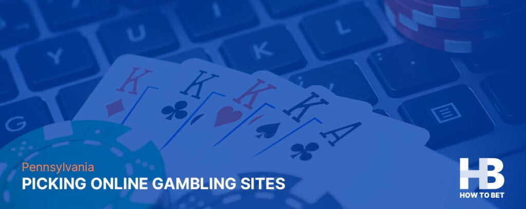 Learn how to pick the best online gambling PA site or app for your needs