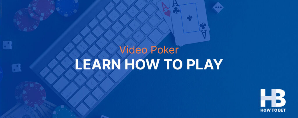 Learn how to play video poker online via our rules & odds guide with a winning video poker strategy and expert tips